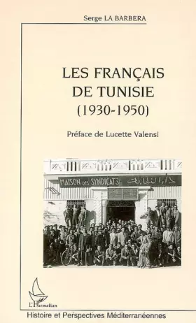 Couverture du produit · Les Français de Tunisie (1930-1950)