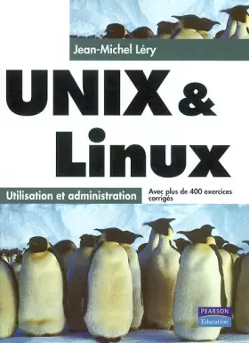 Couverture du produit · UNIX / Linux: Utilisation et administration
