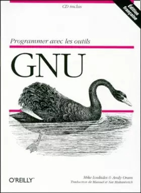Couverture du produit · Programmer avec les outils GNU