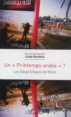 Couverture du produit · Un Printemps arabe" ?": Les Géopolitiques de Brest