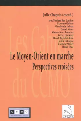 Couverture du produit · Le Moyen-Orient en marche: Perspectives croisées