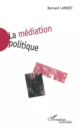 Couverture du produit · La médiation politique