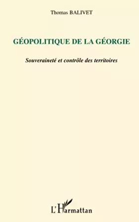 Couverture du produit · Géopolitique de la Géorgie: Souveraineté et contrôle des territoires