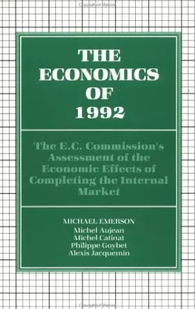 Couverture du produit · The Economics of 1992: The E.C. Commission's Assessment of the Economic Effects of Completing the Internal Market