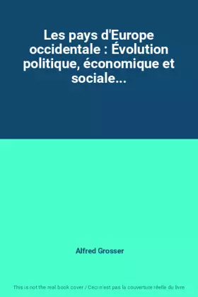 Couverture du produit · Les pays d'Europe occidentale : Évolution politique, économique et sociale...