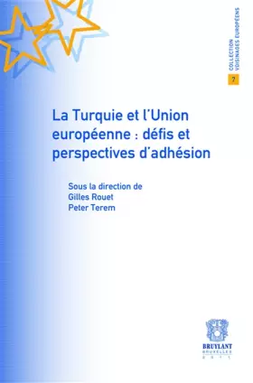 Couverture du produit · La Turquie et l'Union Européenne : défis et perspectives d'adhésion