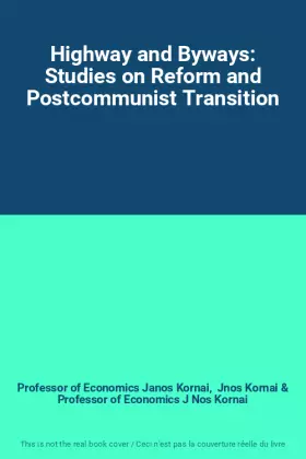 Couverture du produit · Highway and Byways: Studies on Reform and Postcommunist Transition