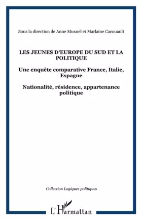 Couverture du produit · Les jeunes d'europe du sud et la politique: une enquete comparative France, Italie, Espagne