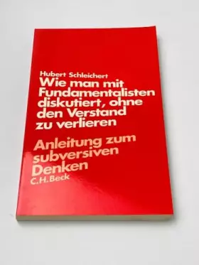 Couverture du produit · Wie man mit Fundamentalisten diskutiert, ohne den Verstand zu verlieren