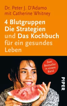 Couverture du produit · 4 Blutgruppen - Die Strategien und das Kochbuch für ein gesundes Leben