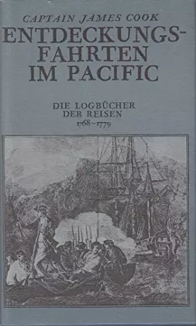 Couverture du produit · Entdeckungsfahrten im Pacific: Die Logbücher der Reisen von 1768 bis 1779
