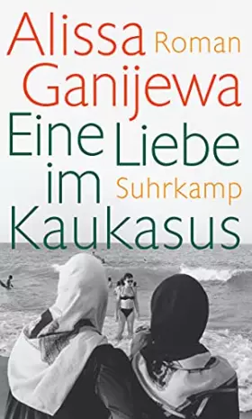 Couverture du produit · Eine Liebe im Kaukasus: Roman