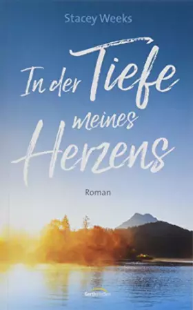 Couverture du produit · In der Tiefe meines Herzens: Roman