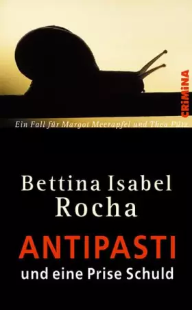 Couverture du produit · Antipasti und eine Prise Schuld: Ein Fall für Margot Meerapfel und Thea Pütz (CRiMiNA)