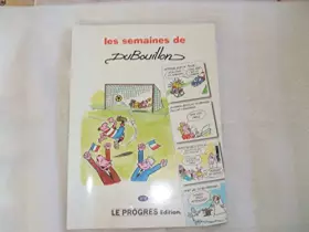 Couverture du produit · Les semaines de Dubouillon