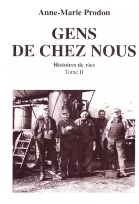 Couverture du produit · Histoires de vie Tome 2 : Gens de chez nous