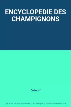 Couverture du produit · ENCYCLOPEDIE DES CHAMPIGNONS