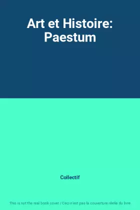 Couverture du produit · Art et Histoire: Paestum