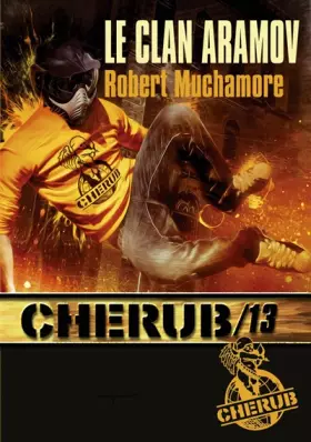 Couverture du produit · Cherub, Tome 13 : Le clan Aramov