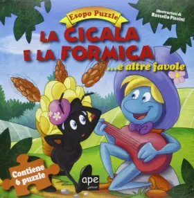 Couverture du produit · La cicala e la formica. Ediz. illustrata. Con 6 puzzle