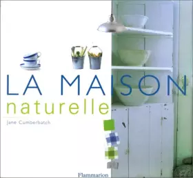 Couverture du produit · La maison naturelle