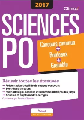 Couverture du produit · Concours Sciences Po 2017 - Concours commun des IEP + Bordeaux + Grenoble - Réussir toutes les épreuves