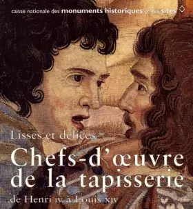 Couverture du produit · Chefs- d'oeuvre de la tapisserie de Henri lV à Louis XlV