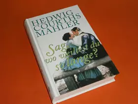 Couverture du produit · Sag, wo weiltest du so lange?