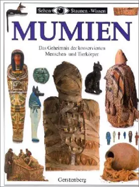 Couverture du produit · Mumien. Das Geheimnis der konservierten Mensch- und Tierkörper