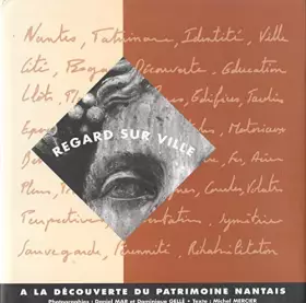 Couverture du produit · REGARD SUR VILLE - À LA RECHERCHE DU PATRIMOINE NANTAIS