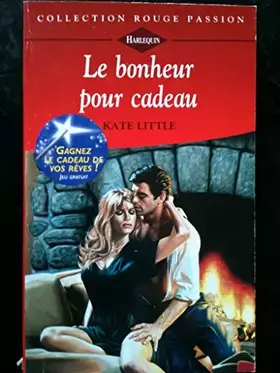 Couverture du produit · Le bonheur pour cadeau (Collection Rouge passion)