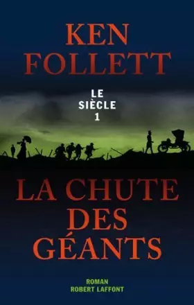 Couverture du produit · LE SIECLE.1.LA CHUTE DES GEANTS