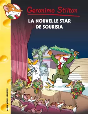 Couverture du produit · Geronimo Stilton, Tome 60 : La nouvelle star de Sourisia