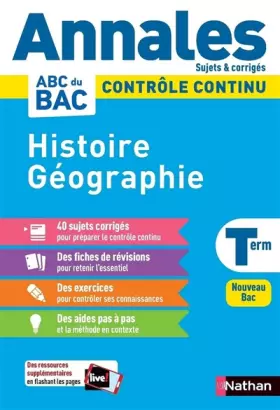 Couverture du produit · Annales ABC du BAC 2022 - Histoire-Géographie Tle - Sujets et corrigés - Enseignement commun terminale - Contrôle continu Nouve