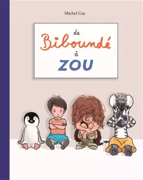 Couverture du produit · DE BIBOUNDE A ZOU (Anthologie)