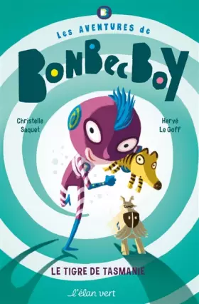 Couverture du produit · BONBEC BOY - LE TIGRE DE TASMANIE