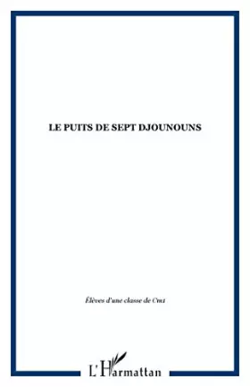 Couverture du produit · Le puits des sept djounous : Bi®r Sab®at Junun