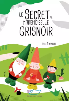 Couverture du produit · Le secret de Mademoiselle Grisnoir