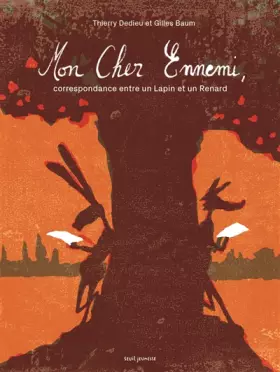 Couverture du produit · Mon Cher Ennemi,: Correspondance entre un lapin et un renard