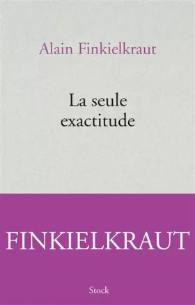 Couverture du produit · La seule exactitude