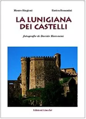 Couverture du produit · La Lunigiana dei castelli