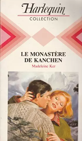 Couverture du produit · Le Monastère de Kanchen (Harlequin)