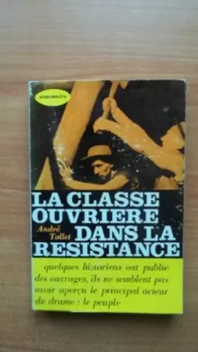 Couverture du produit · LA CLASSE OUVRIERE DANS LA RESISTANCE