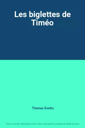 Couverture du produit · Les biglettes de Timéo