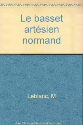 Couverture du produit · Le basset artésien normand