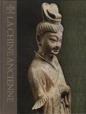Couverture du produit · La chine ancienne