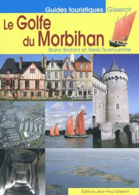 Couverture du produit · Le Golfe du Morbihan