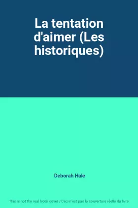 Couverture du produit · La tentation d'aimer (Les historiques)
