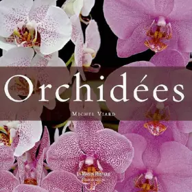 Couverture du produit · Coffret Orchidées en 2 volumes : Le monde des orchidées  Les plus belles orchidées