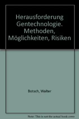 Couverture du produit · Herausforderung Gentechnologie. Methoden, Möglichkeiten, Risiken